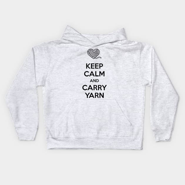 Keep Calm and Carry Yarn Kids Hoodie by Tannaidhe's Designs